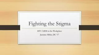 Fighting the Stigma