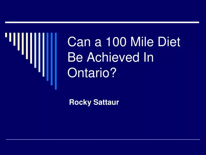 can a 100 mile diet be achieved in ontario