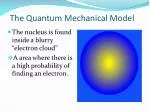 The Quantum Mechanical Model - slide 1