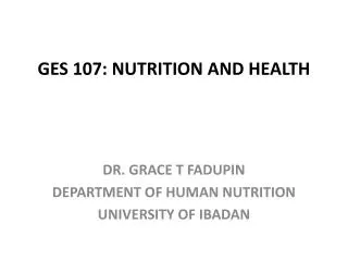 GES 107: NUTRITION AND HEALTH