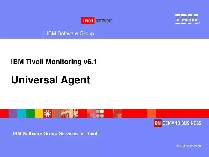 ibm t ivoli monitoring v6 1 universal agent