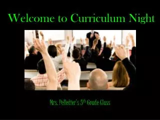 Welcome to Curriculum Night