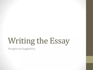 Writing the Essay