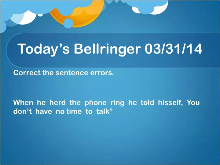 today s bellringer 03 31 14