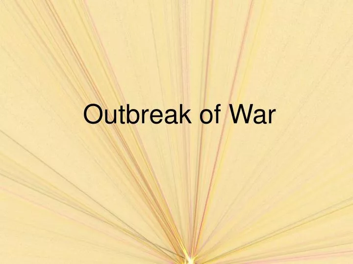 outbreak of war