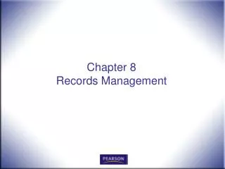 Chapter 8 Records Management