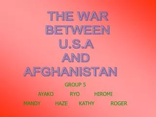 THE WAR BETWEEN U.S.A AND AFGHANISTAN