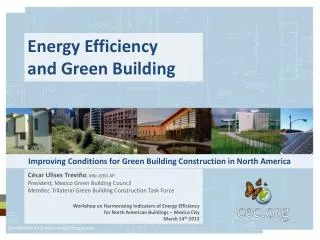 Improving Conditions for Green Building Construction in North America