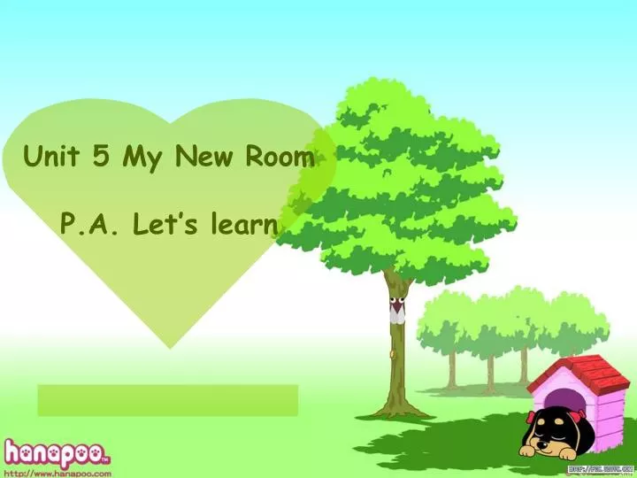 unit 5 my new room p a let s learn