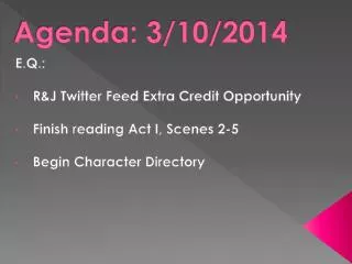 Agenda: 3/10/2014