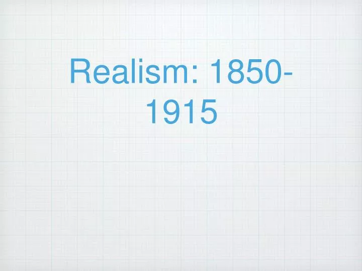 realism 1850 1915