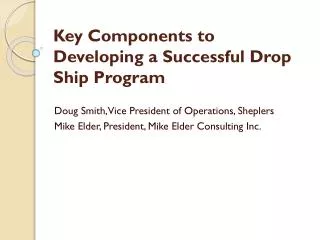 Key Components to Developing a Successful Drop Ship Program