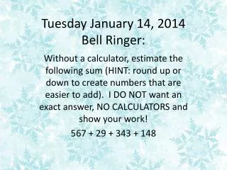 Tuesday January 14, 2014 Bell Ringer: