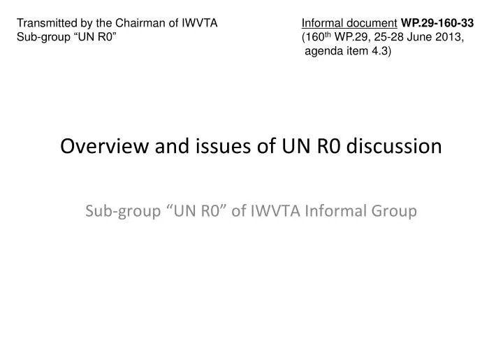 overview and issues of un r0 discussion