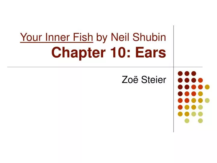 your inner fish by neil shubin chapter 10 ears