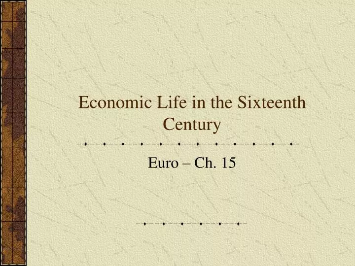 economic life in the sixteenth century