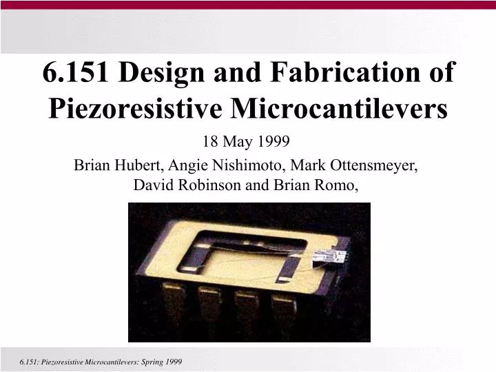 6 151 design and fabrication of piezoresistive microcantilevers