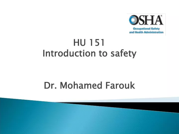 hu 151 introduction to safety dr mohamed farouk