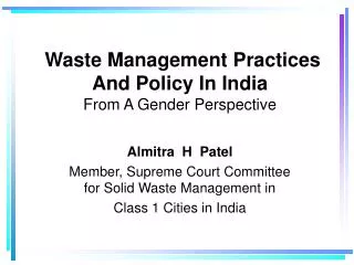 Waste Management Practices And Policy In India From A Gender Perspective