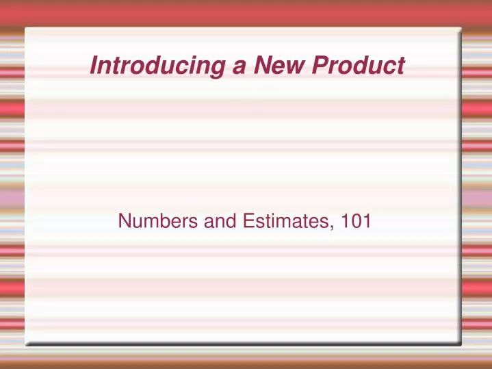 numbers and estimates 101