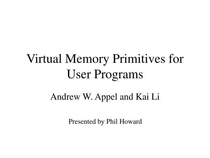 virtual memory primitives for user programs