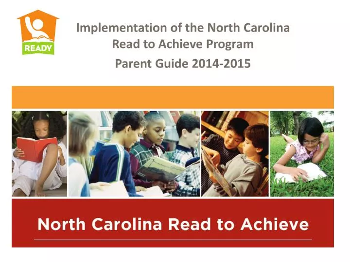 implementation of the north carolina read to achieve program parent guide 2014 2015