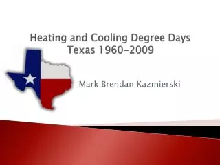 Heating and Cooling Degree Days Texas 1960-2009
