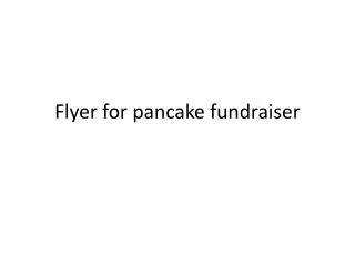 Flyer for pancake fundraiser