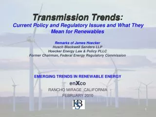 EMERGING TRENDS IN RENEWABLE ENERGY en X co RANCHO MIRAGE, CALIFORNIA FEBRUARY 2010