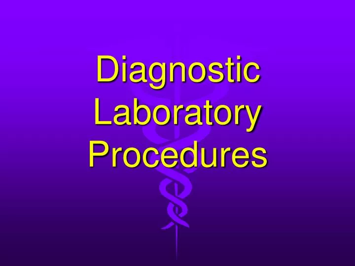 diagnostic laboratory procedures
