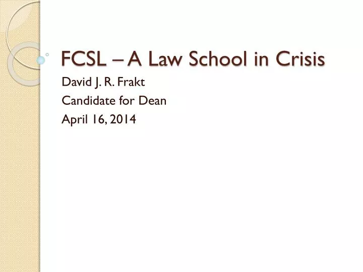 fcsl a law school in crisis