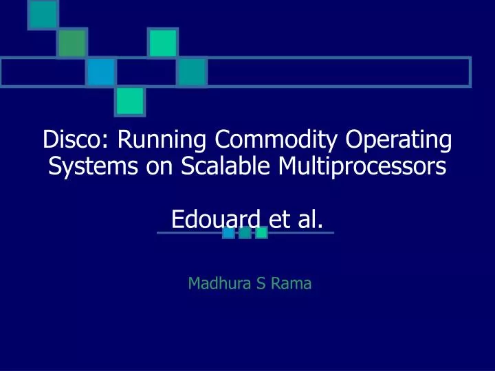 disco running commodity operating systems on scalable multiprocessors edouard et al