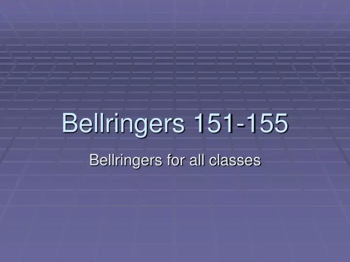 bellringers 151 155