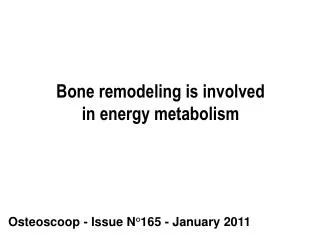 Bone remodeling is involved in energy metabolism