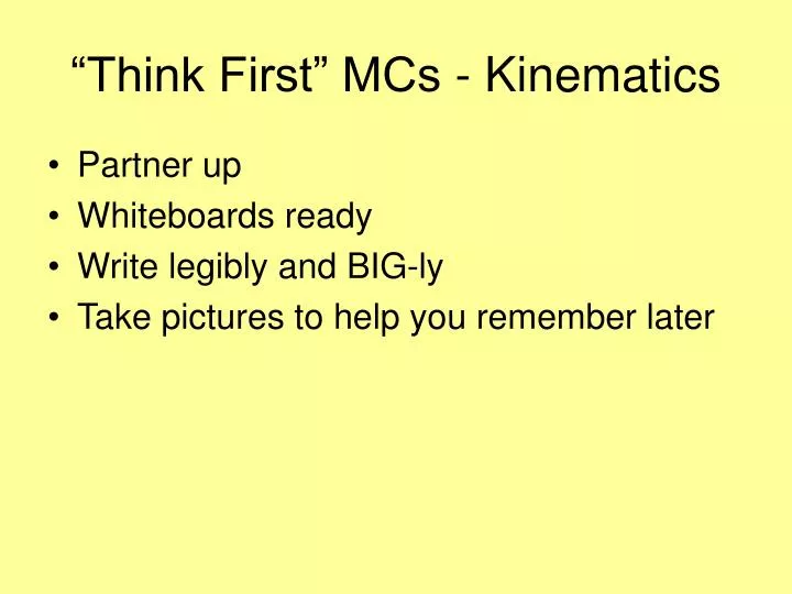 think first mcs kinematics