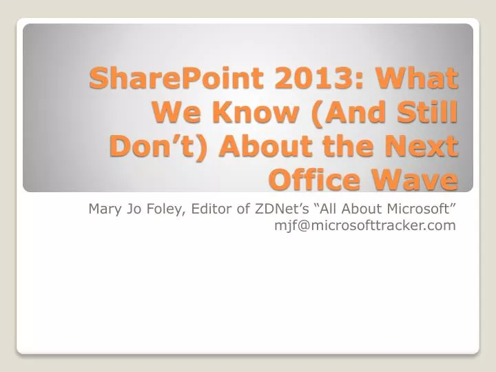 sharepoint 2013 what we know and still don t about the next office wave