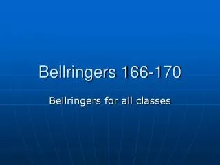 Bellringers 166-170