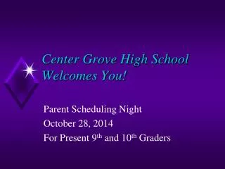 Center Grove High School Welcomes You!