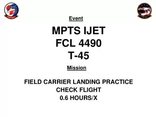 MPTS IJET FCL 4490 T-45