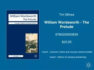 Tim Milnes William Wordsworth - The Prelude 9780230500839 $23.95