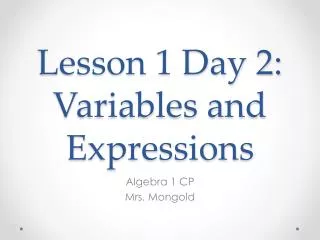 Lesson 1 Day 2: Variables and Expressions