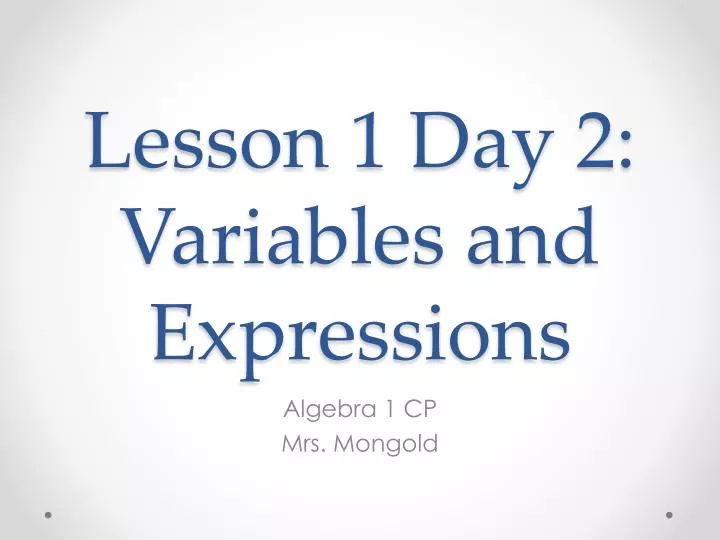 lesson 1 day 2 variables and expressions