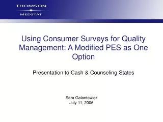 Using Consumer Surveys for Quality Management: A Modified PES as One Option