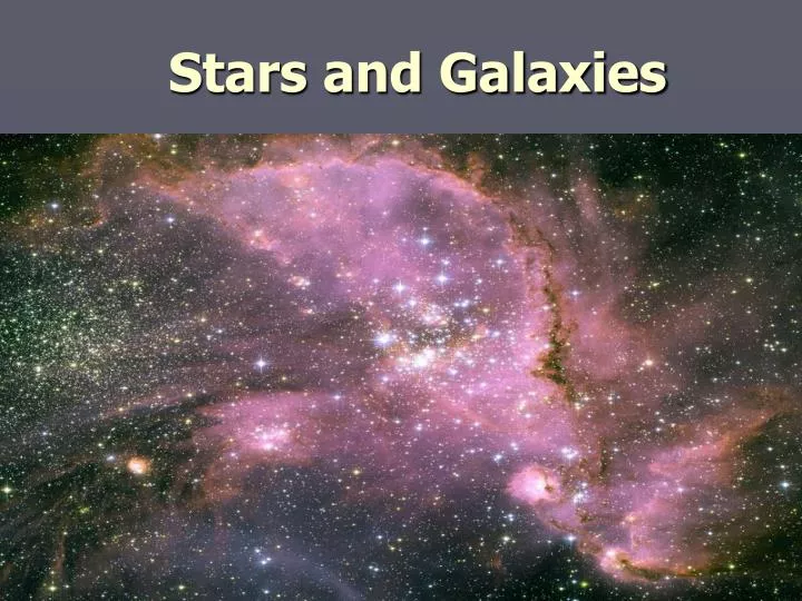 stars and galaxies