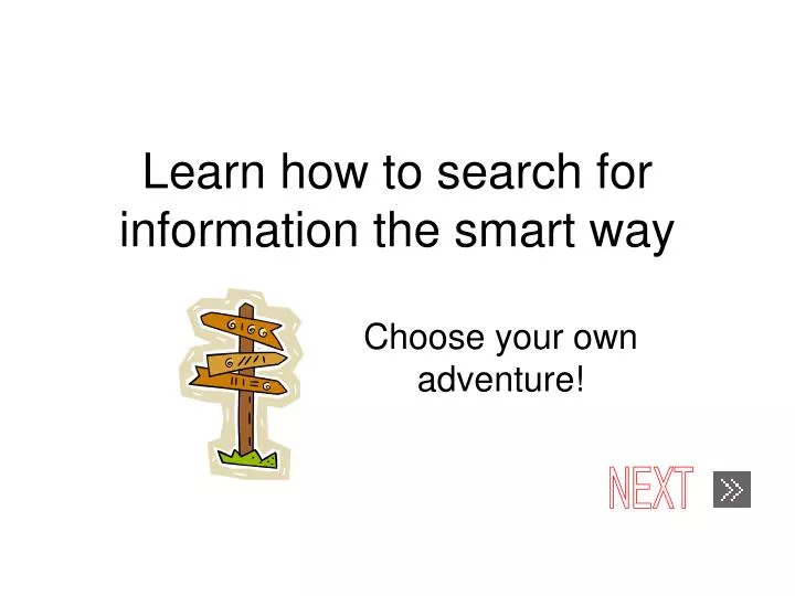 learn how to search for information the smart way