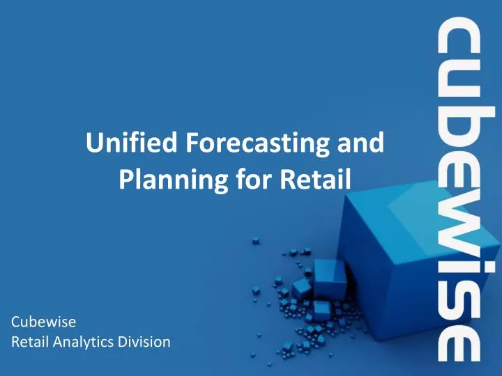 unified forecasting and planning for retail