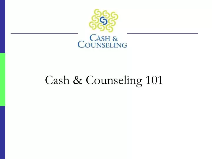 cash counseling 101