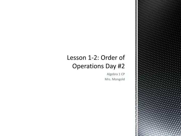 lesson 1 2 order of operations day 2