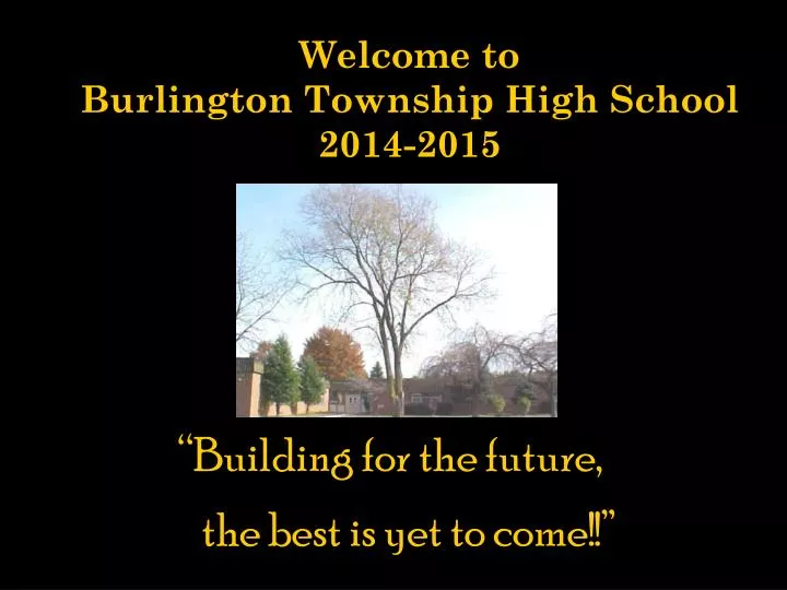 welcome to burlington township high school 2014 2015
