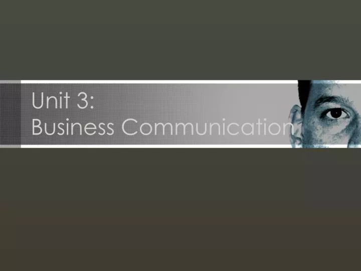 unit 3 business communication
